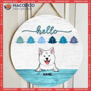 Hello Winter, Dog With Letters On Pine, Personalized Wooden Signs