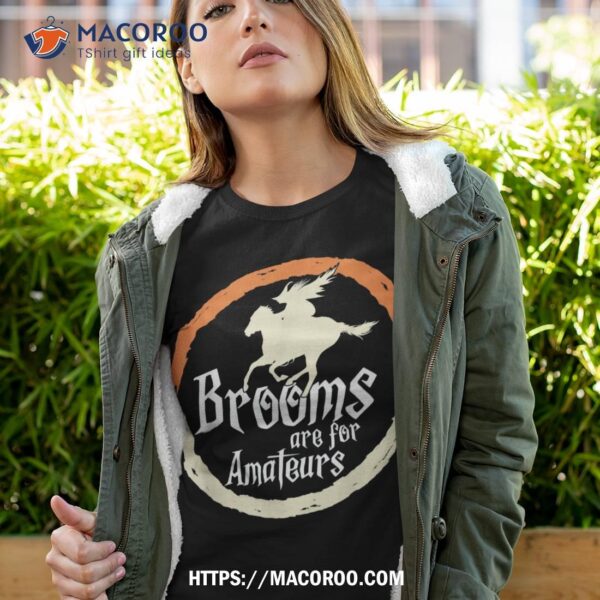 Hilarious Halloween Witch On A Horse T-shirt: Not For Novices