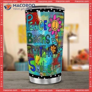Hippie Peace Begins With A Smile Stainless Steel Tumbler