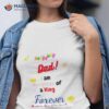 Holly Jolly Dad Happiness To Your Hearshirt