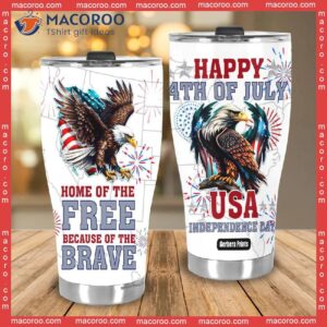 home of the free because brave 4th july stainless steel tumbler 3