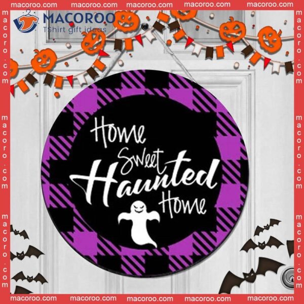 Home Sweet Haunted Home, Halloween Decor Sign, Purple Caro, House Decoration For Day, Door Wooden Sign