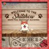 Hope You Brought Alcohol Vintage Front Door Mat, Gifts For Dog Lovers, Welcome To The Shitshow Custom Doormat