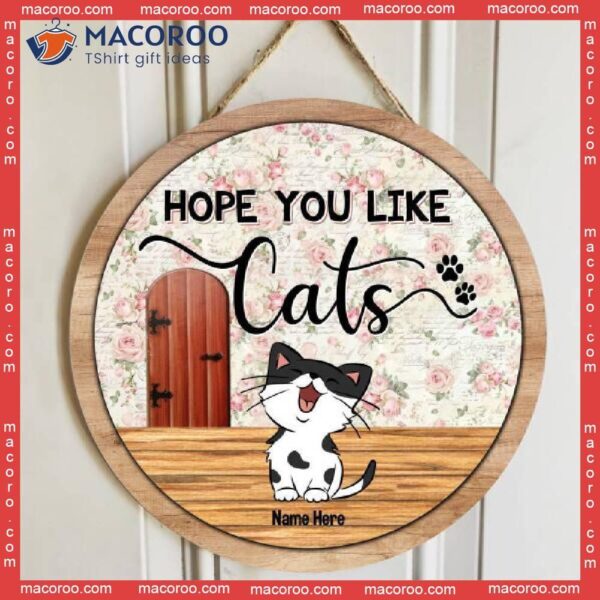 Hope You Like Cats, The Flower Wall, Personalized Cat Wooden Signs