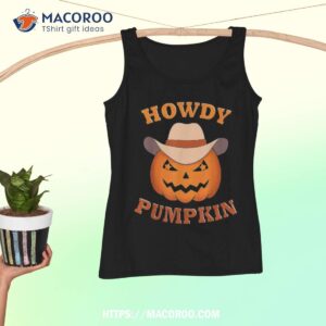 howdy pumpkin western halloween costume fall autumn shirt tank top