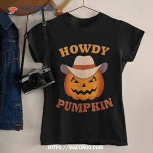 howdy pumpkin western halloween costume fall autumn shirt tshirt