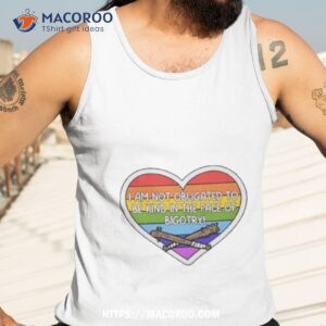 i am not obligated to be kind in the face of bigotry shirt tank top 3
