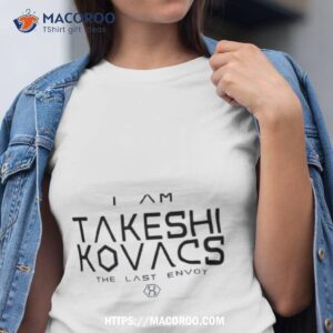 i am takeshi kovacs altered carbon shirt tshirt