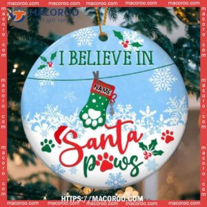 I Believe In Santa Paws Xmas Stockings Circle Ceramic Ornament, Pug Ornament