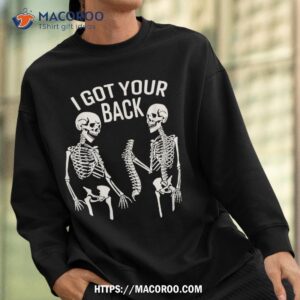 i got your back halloween skeleton skull sarcastic shirt skeleton head sweatshirt