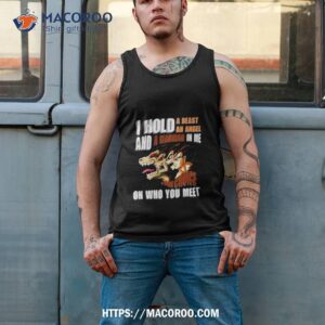 I Hold A Beast An Angel And A Madman In Me Your Choice On Who You Meet Dragon Ball 2023 Shirt 3 i hold a beast an angel and a madman in me your choice on who you meet dragon ball 2023 shirt tank top 2
