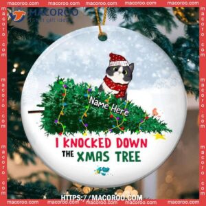 I Knocked Down The Xmas Tree Circle Ceramic Ornament, Cat Christmas Tree Ornaments