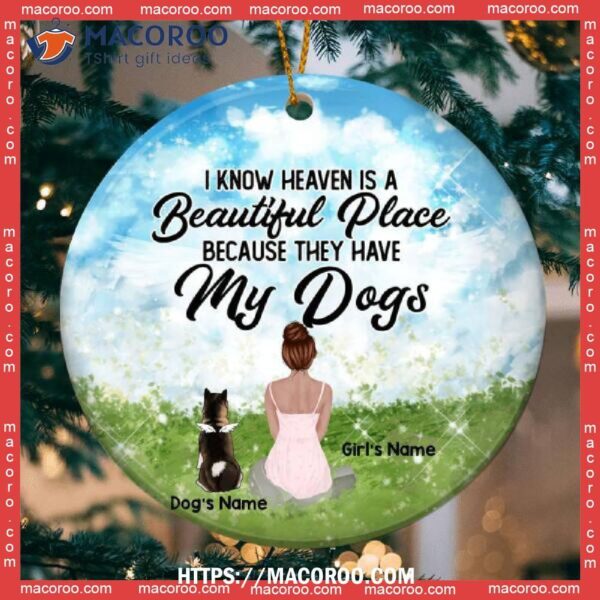 I Know Heaven Is A Beautiful Place Circle Ceramic Ornament, Dog Paw Ornament