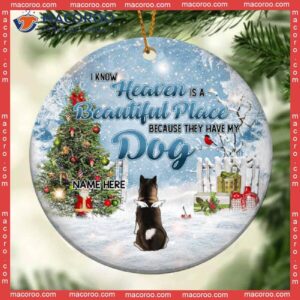 I Know Heaven Is Beautiful Place Memorial Circle Ceramic Ornament, Personalized Angel Dog Decorative Christmas Ornament