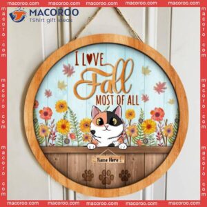 I Love Fall Most Of All, Personalized Cat Autumn Wooden Signs