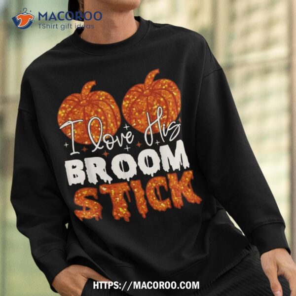I Love His Broomstick Her Pumpkins Halloween Couple Shirt