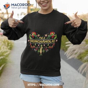 i m a grinchaholic shirt grinch 1966 sweatshirt