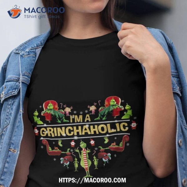 I’m A Grinchaholic Shirt, Grinch 1966