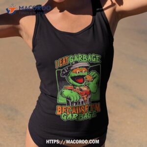 i m garbage oscar the grouch shirt tank top 2