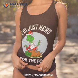 i m just here for the food shirt the grinch tank top 1