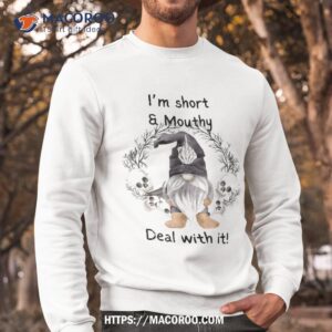 i m short and mouth deal with it gomes ghost halloween shirt halloween gift ideas sweatshirt