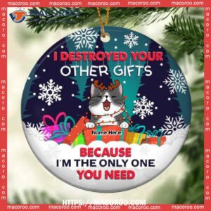 I’m The Only One U Need Gift Boxes Circle Ceramic Ornament, Kitty Ornaments