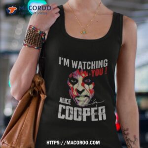 i m watching you alice cooper signature shirt tank top 4