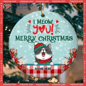 I Meow You Merry Christmas, Personalized Cat Breeds Circle Ceramic Ornament, Xmas Gifts For Lovers, Plaid Bauble