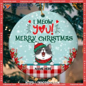 I Meow You Merry Christmas, Personalized Cat Breeds Circle Ceramic Ornament, Personalized Cat Ornaments