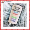 I Only Drink On Days Stainless Steel Tumbler