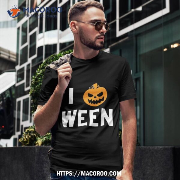 I Pumpkin Ween Halloween Joke Quote Shirt