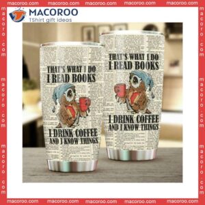 I Read Books Drink Coffe Stainless Steel Tumbler