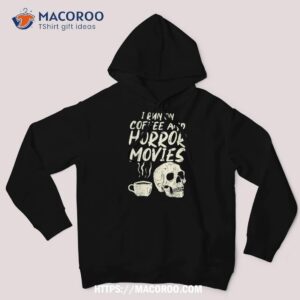 i run coffee horror movies skull skeleton fun halloween shirt skeleton masks hoodie