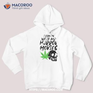 i run weed horror movies skull funny halloween stoner gift shirt halloween skull hoodie