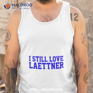 i still love laettner shirt tank top