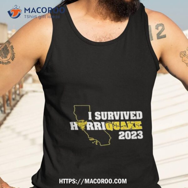 I Survived Hurriquake 2023 Shirt
