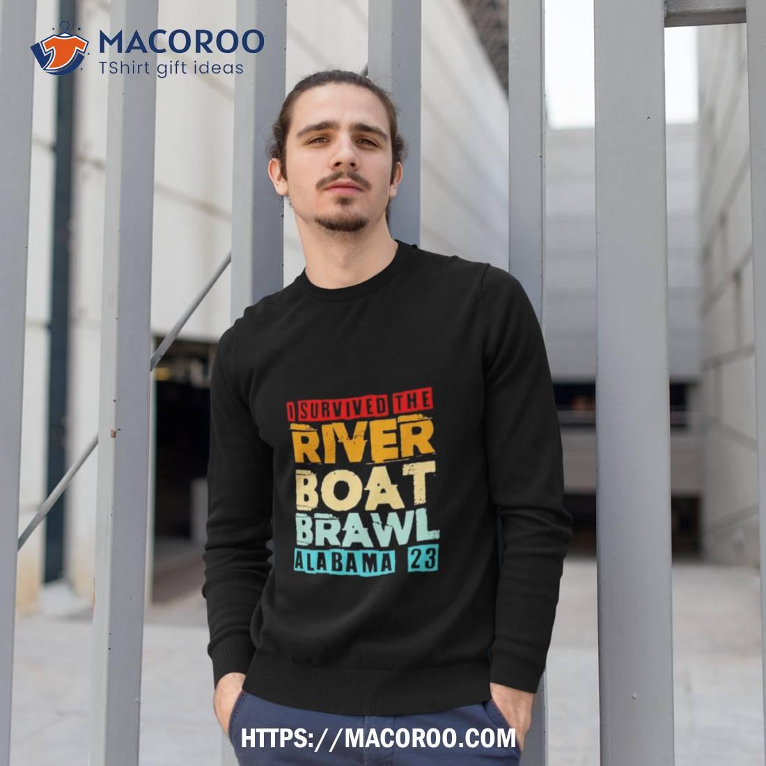 I Survived The Riverboat Brawl Alabama 2023 Shirt I Survived The Riverboat Brawl Alabama 2023 Shirt