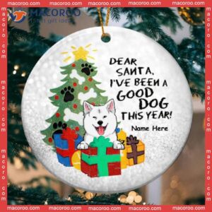 I’ve Been A Good Dog This Year,dear Santa, Personalized Christmas Ornament