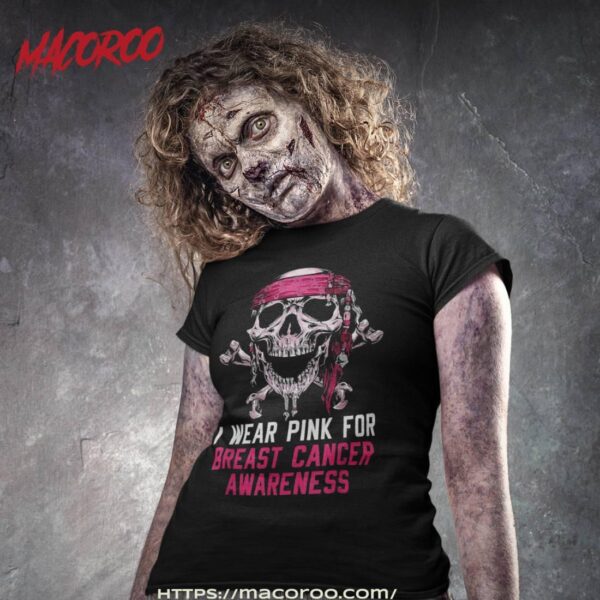 I Wear Pink For Breast Cancer Halloween Pirate Skull Lovers Shirt, Skeleton Head