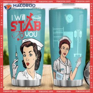 i will stab you nurse stainless steel tumbler 0