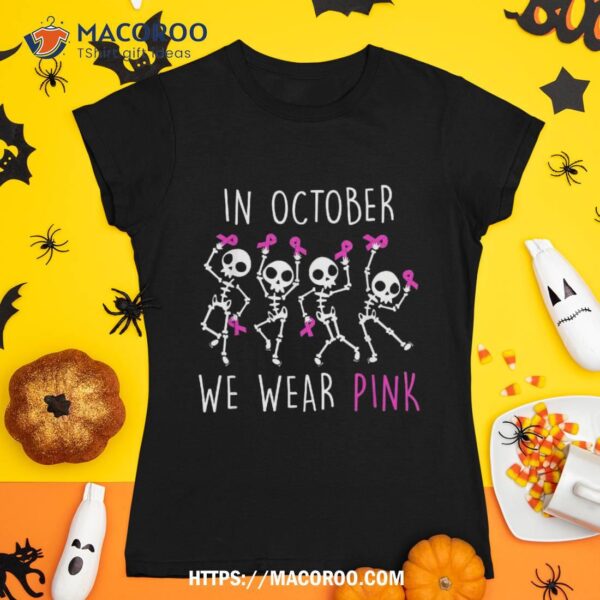 In October We Wear Pink Skull Halloween Breast Cancer Shirt, Scary Skull