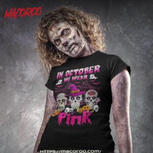In October We Wear Pink Sugar Skull Breast Cancer Halloween Shirt, Scary Skull