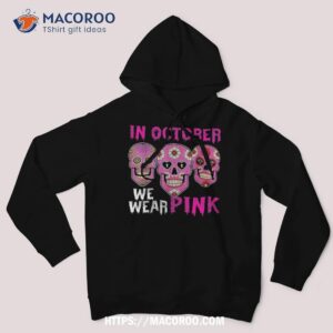 In October We Wear Pink Sugar Skull Halloween Breast Cancer Shirt, Halloween Skull