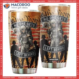 Independence Day 4th Of July Veteran No One Gets Left Behind Stainless Steel Tumbler