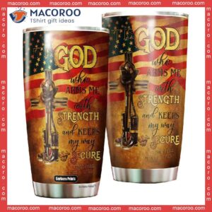 It Is God Who Arms Me With Strength Firefighter Stainless Steel Tumbler