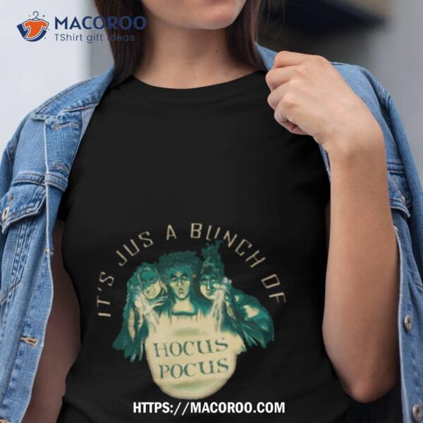 It Just A Bunch Of Halloween Hocus Pocus Shirt