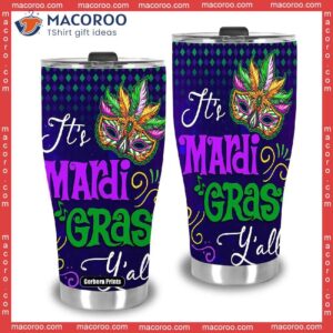 it rsquo s mardi gras y rsquo all stainless steel tumbler 2