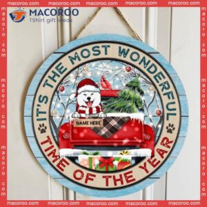 It’s Most Wonderful Time Of The Year , Red Truck, Letters Around, Personalized Dog Christmas Wooden Signs