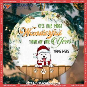 It’s The Most Wonderful Time Custom V2 Circle Ceramic Ornament, Custom Dog Ornaments