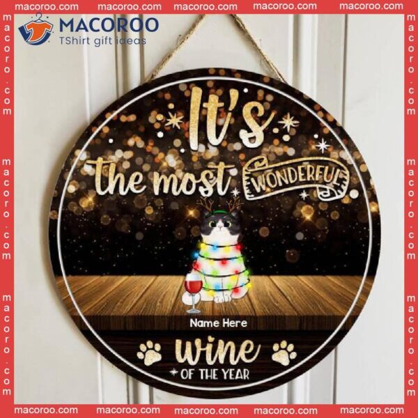 It’s The Most Wonderful Wine Of Year Welcome Door Signs ,christmas Decorations, Gifts For Cat Lovers, Mom